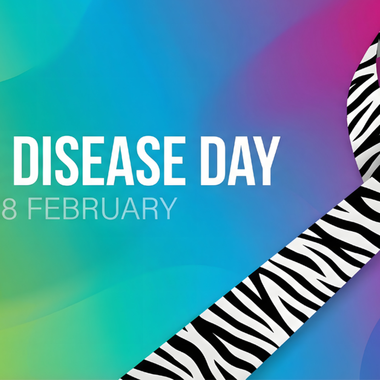 A banner reads "Rare Disease Day February 28" with a zebra ribbon on a rainbow background